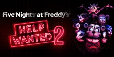 玩具熊的五夜后宫：求助2|官方英文|支持VR|Five Nights at Freddy’s: Help Wanted 2 VR|玩具熊的午夜后宫
